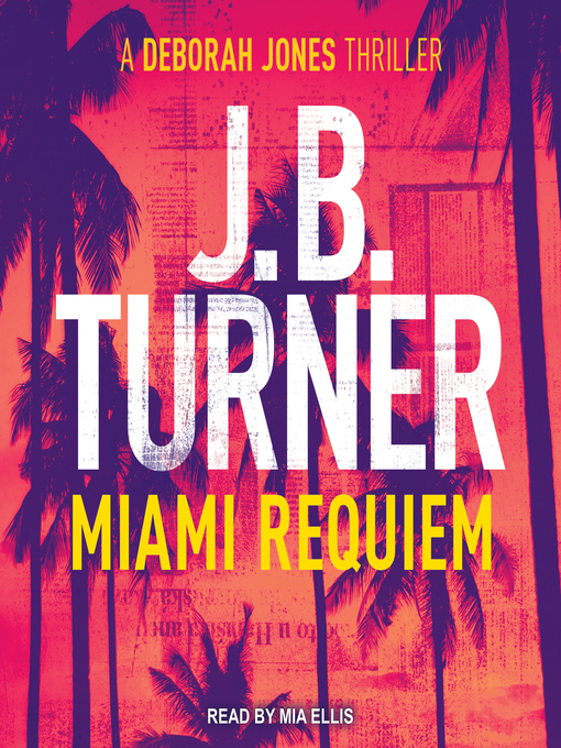 Title details for Miami Requiem by J B Turner - Available